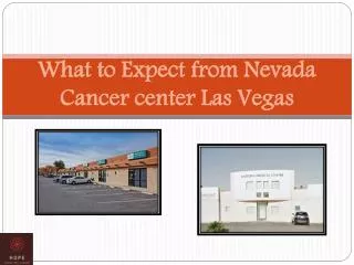 What to Expect from Nevada Cancer center Las Vegas