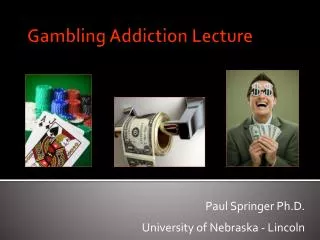 Gambling Addiction Lecture