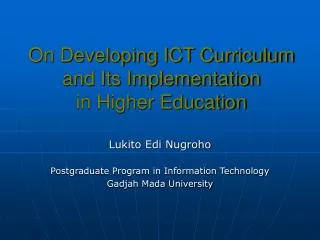 On Developing ICT Curriculum and Its Implementation in Higher Education