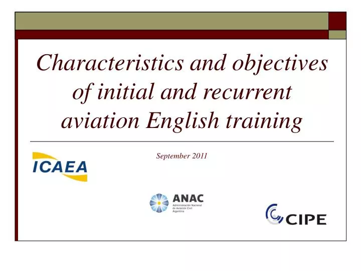 characteristics and objectives of initial and recurrent aviation english training