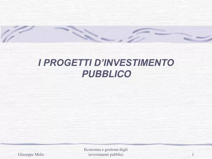 i progetti d investimento pubblico