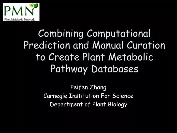 combining computational prediction and manual curation to create plant metabolic pathway databases