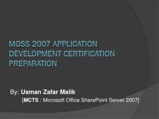 MOSS 2007 Application Development Certification preparation