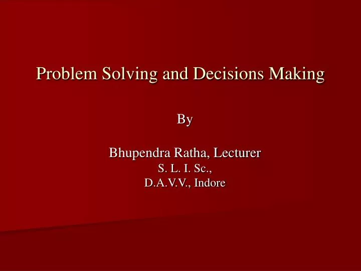 problem solving and decisions making
