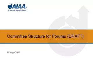 Committee Structure for Forums (DRAFT)