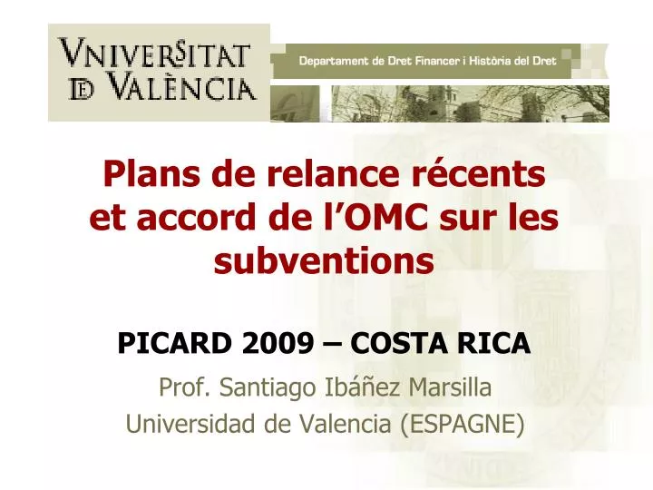 plans de relance r cents et accord de l omc sur les subventions picard 2009 costa rica