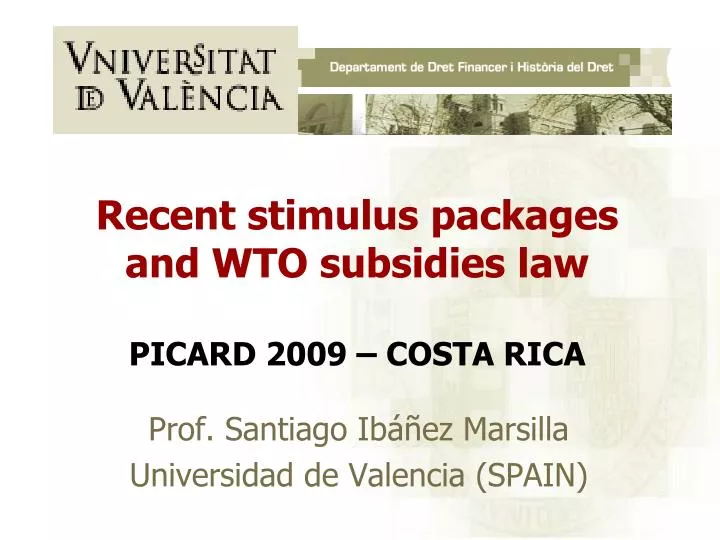 recent stimulus packages and wto subsidies law picard 2009 costa rica