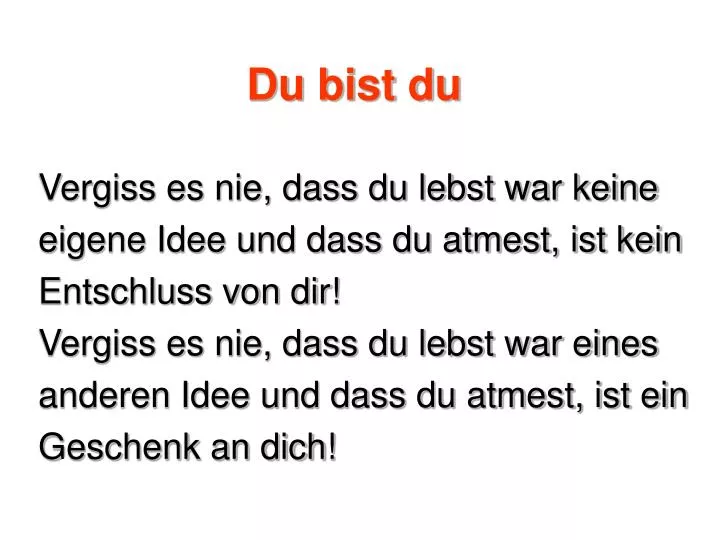 du bist du