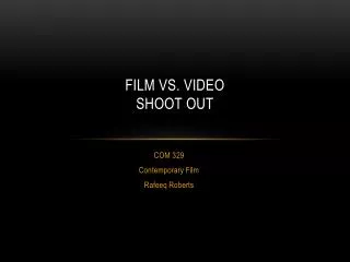 Film vs. video shoot out