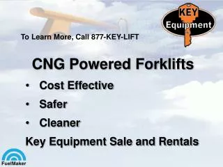 CNG Powered Forklifts Cost Effective Safer Cleaner Key Equipment Sale and Rentals