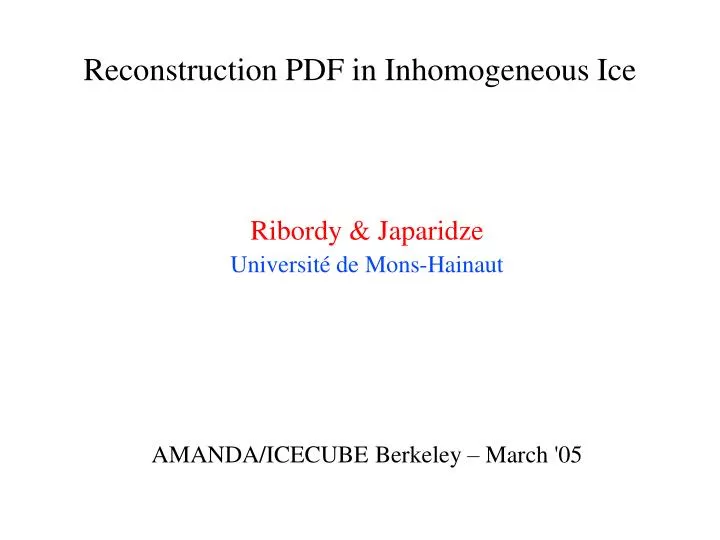 reconstruction pdf in inhomogeneous ice