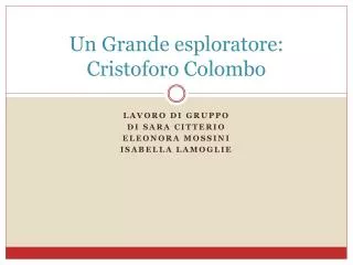 un grande esploratore cristoforo colombo