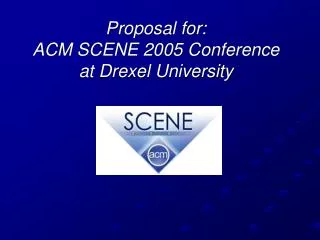 Proposal for: ACM SCENE 2005 Conference at Drexel University