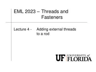 EML 2023 –	Threads and Fasteners