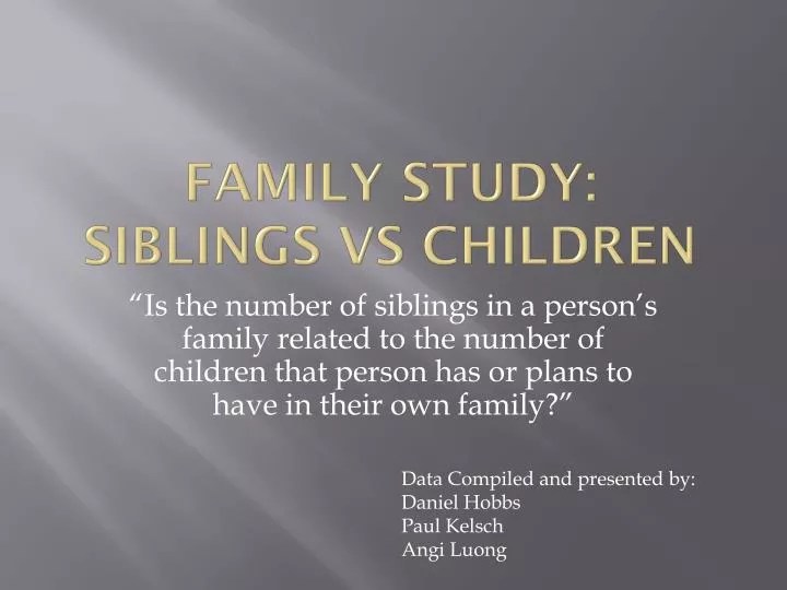 family study siblings vs children
