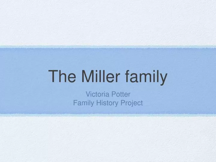 the miller family