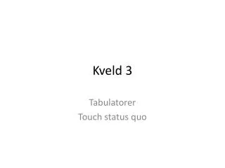 kveld 3