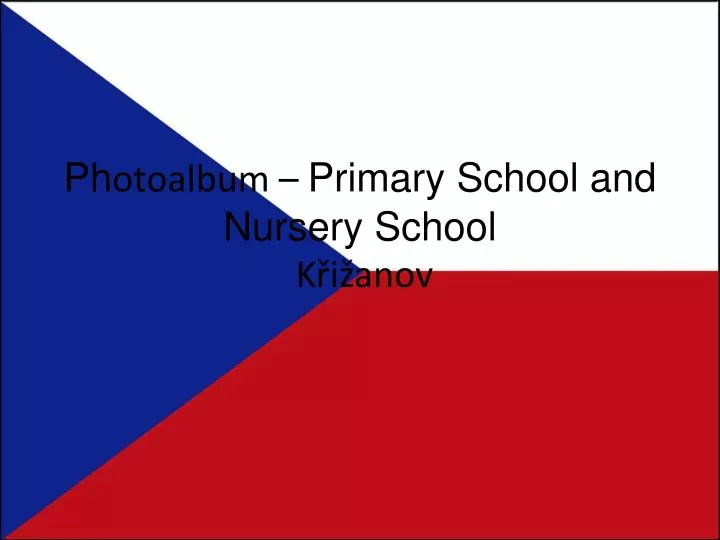 ph otoalbum primary school and nursery school k i anov