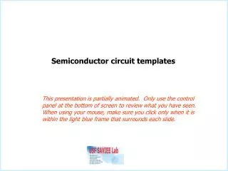 Semiconductor circuit templates