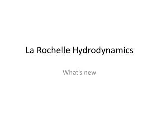 La Rochelle Hydrodynamics