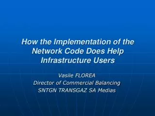 how the implementation of the network code does help infrastructure users