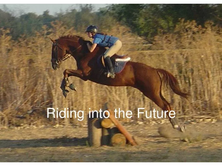 riding into the future
