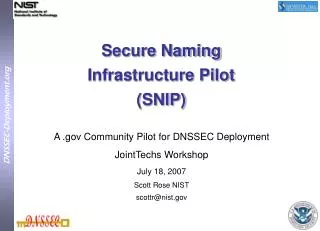 Secure Naming Infrastructure Pilot (SNIP)