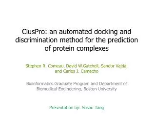 ClusPro: an automated docking and discrimination method for the prediction of protein complexes