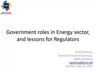 Government roles in Energy sector, and lessons for Regulators