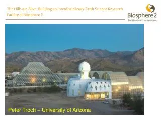 The Hills are Alive: Building an Interdisciplinary Earth Science Research Facility at Biosphere 2