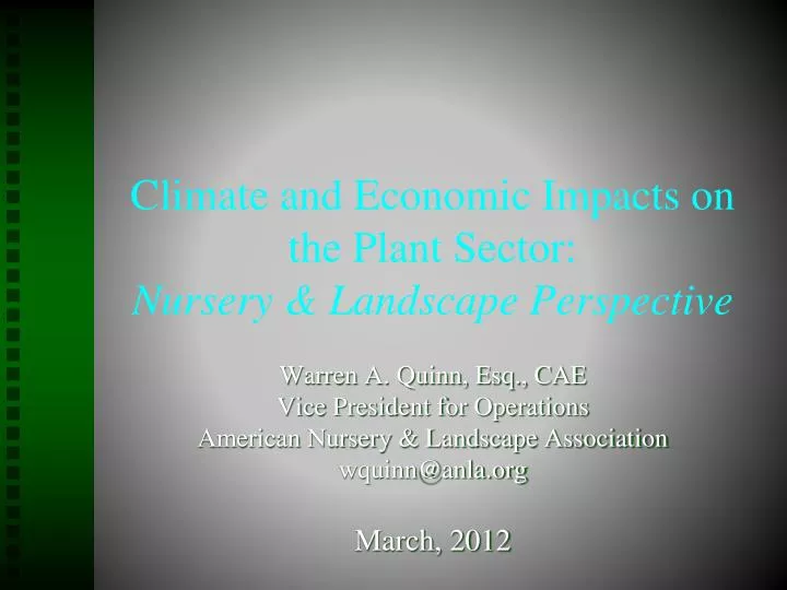 climate and economic impacts on the plant sector nursery landscape perspective