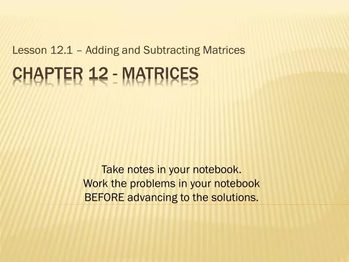 lesson 12 1 adding and subtracting matrices
