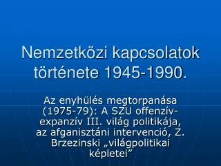 nemzetk zi kapcsolatok t rt nete 1945 1990