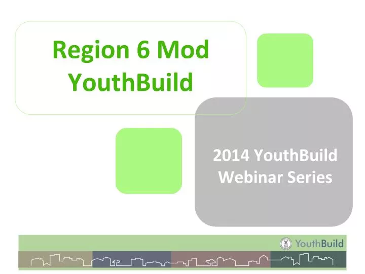 region 6 mod youthbuild