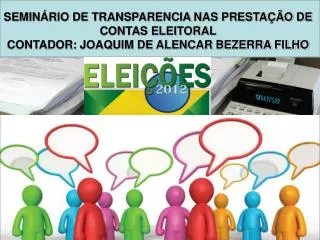 SEMINÁRIO DE TRANSPARENCIA NAS PRESTAÇÃO DE CONTAS ELEITORAL