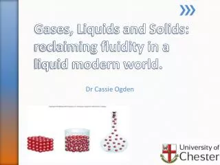 Gases, Liquids and Solids: reclaiming fluidity in a liquid modern world.