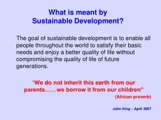 What is meant by Sustainable Development?