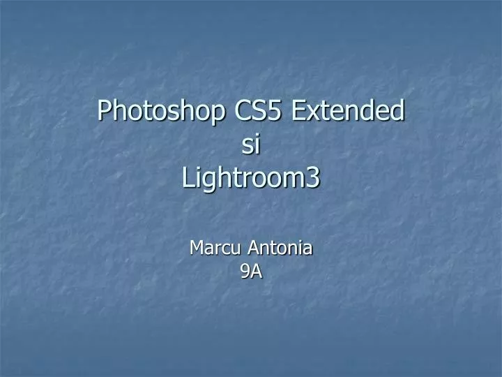 photoshop cs5 extended si lightroom3