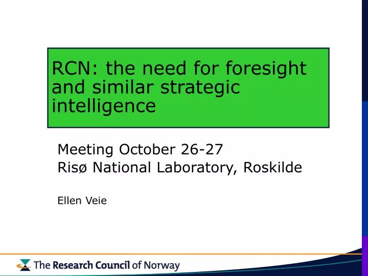 rcn the need for foresight and similar strategic intelligence