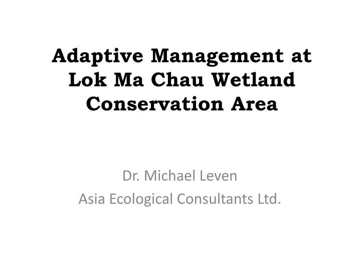 adaptive management at lok ma chau wetland conservation area