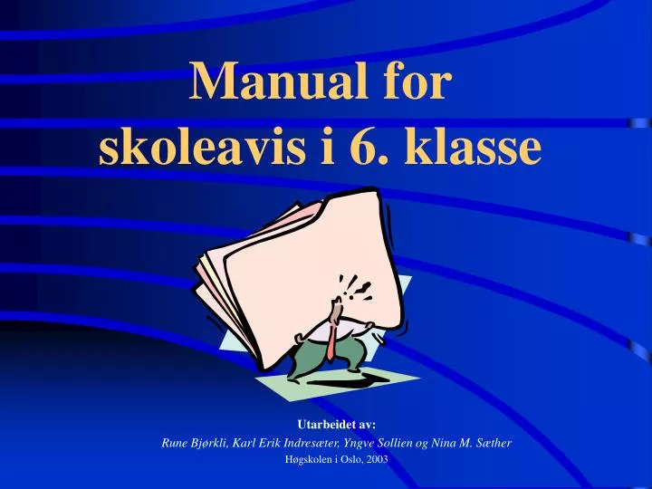 manual for skoleavis i 6 klasse