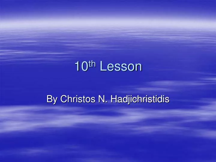 10 th lesson