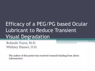 Efficacy of a PEG/PG based Ocular Lubricant to Reduce Transient Visual Degradation