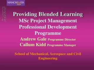 Providing Blended Learning MSc Project Management Professional Development Programme