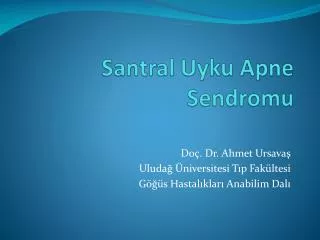 santral uyku apne sendromu