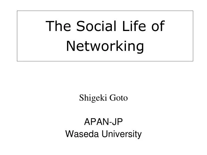 the social life of networking