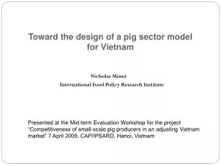 Toward the design of a pig sector model for Vietnam