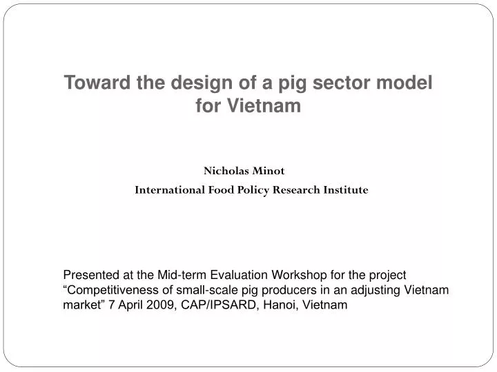 toward the design of a pig sector model for vietnam