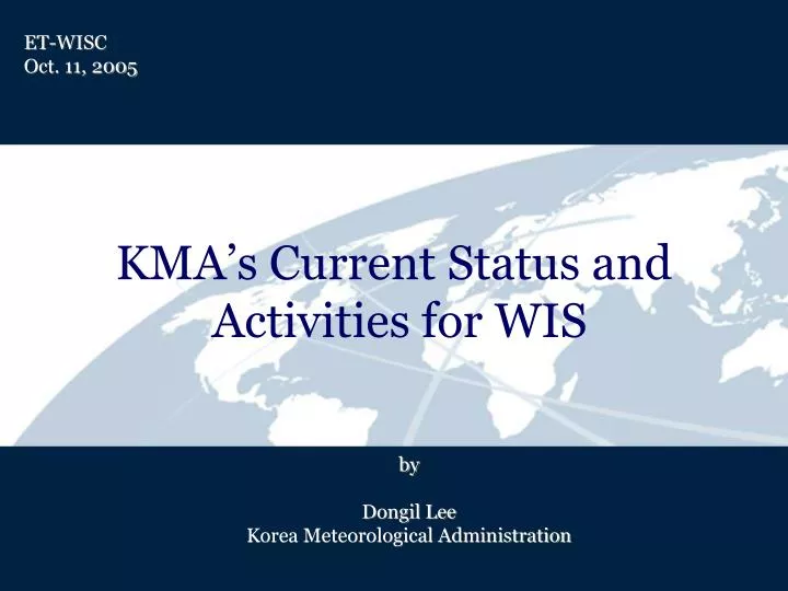 kma s current status and activities for wis