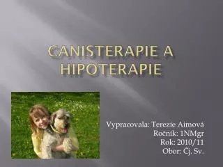 Canisterapie a hipoterapie